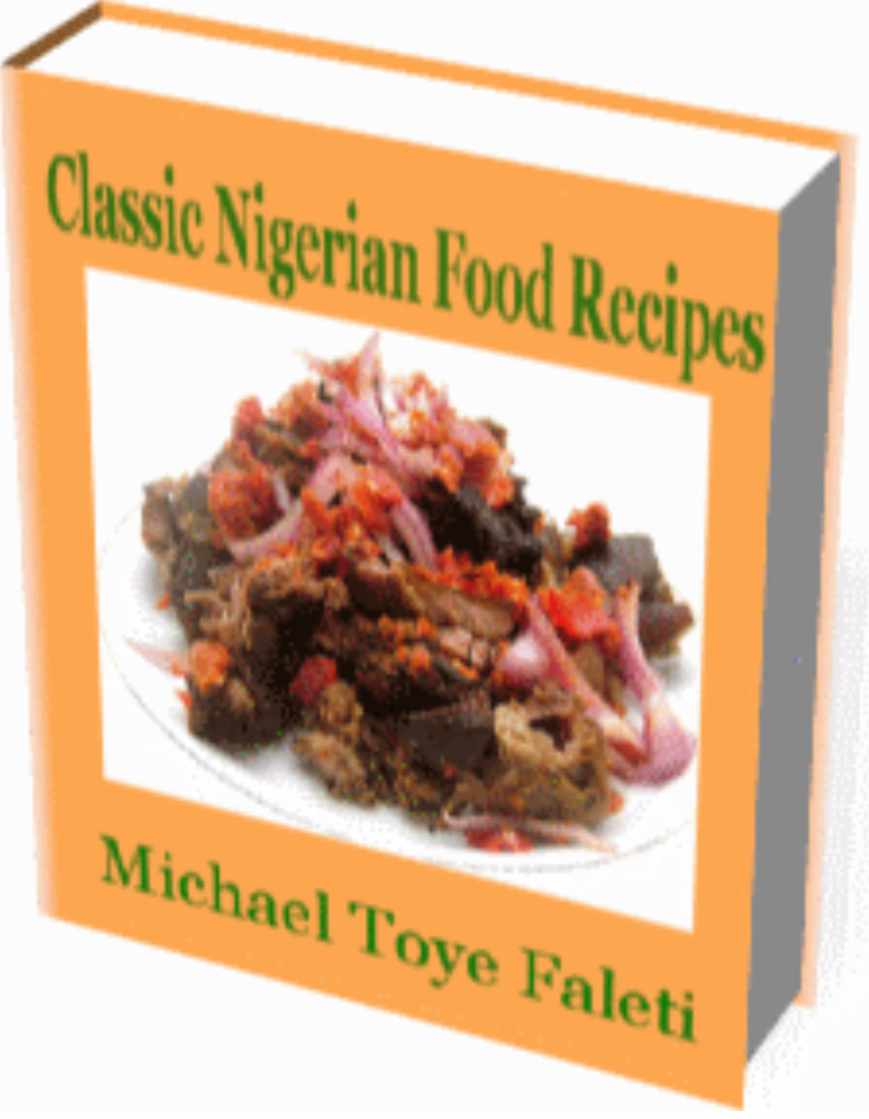 Classic Nigerian Food Recipes - Ebook